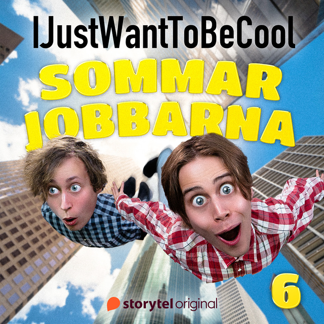 IJustWantToBeCool - Del 6, Sommarjobbarna