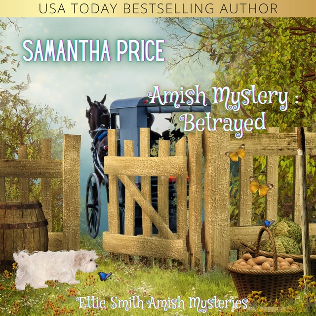 Amish Mystery: Betrayed (Amish Cozy Mystery)
