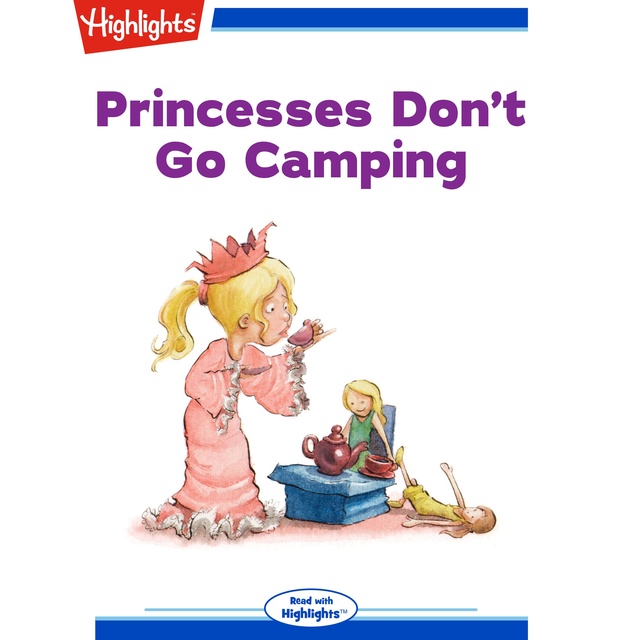 Princesses Don't Go Camping