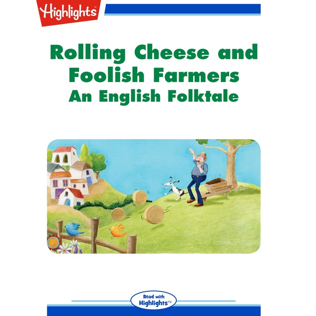 Rolling Cheese and Foolish Farmers