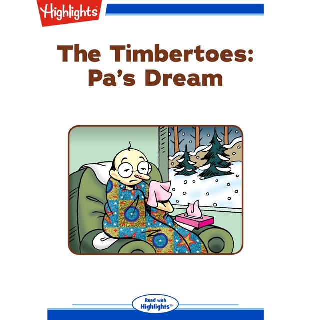 The Timbertoes: Pa's Dream