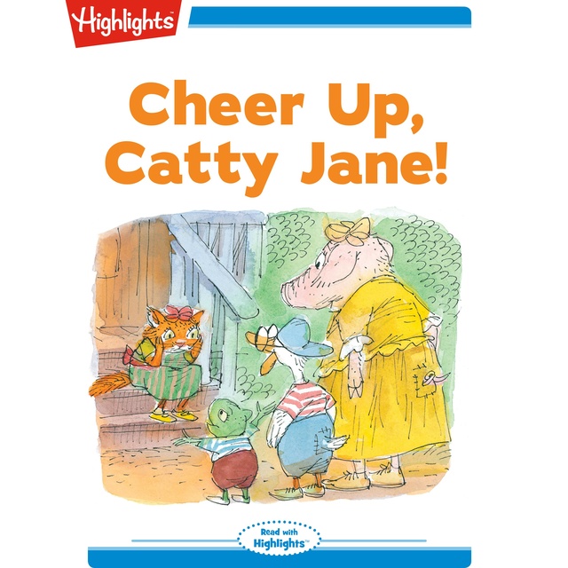 Cheer Up Catty Jane!