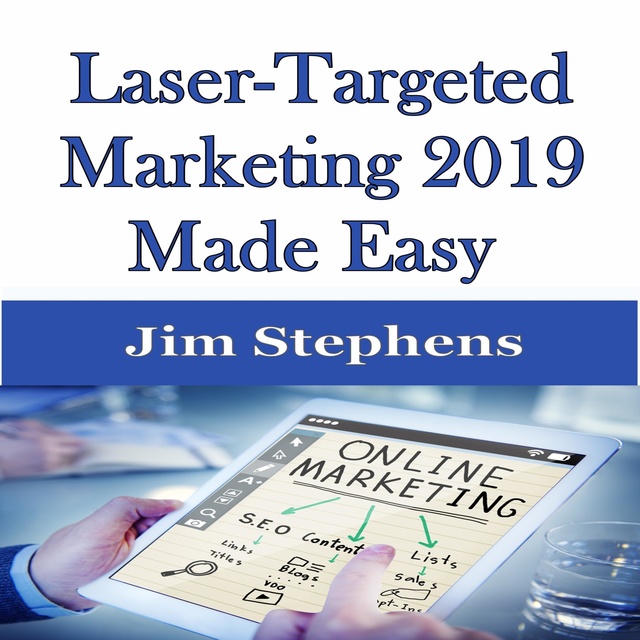 ​Laser-Targeted Marketing 2019 Made Easy
