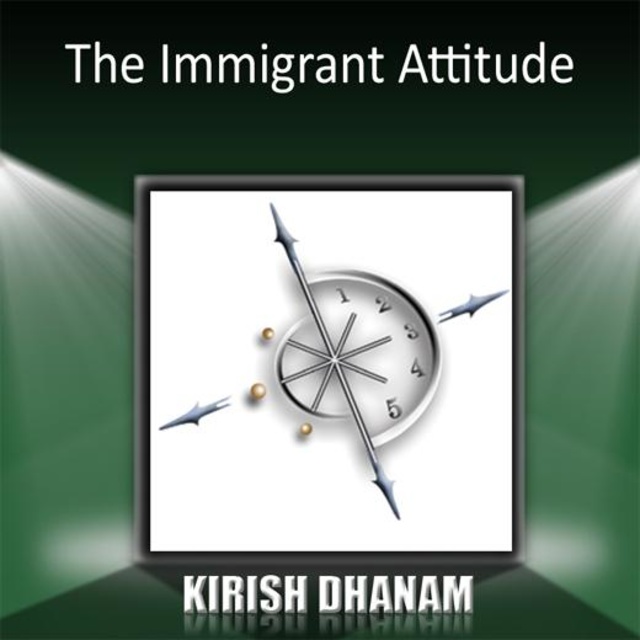 The Immigrant Attitude
