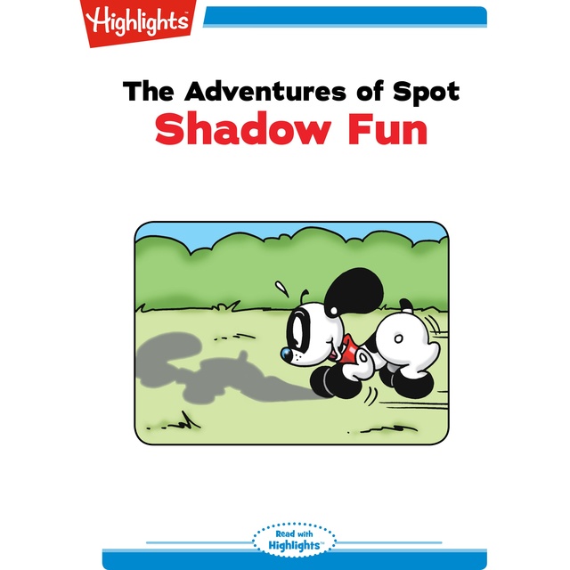 The Adventures of Spot Shadow Fun