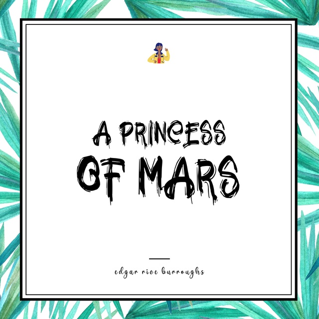 A Princess of Mars
