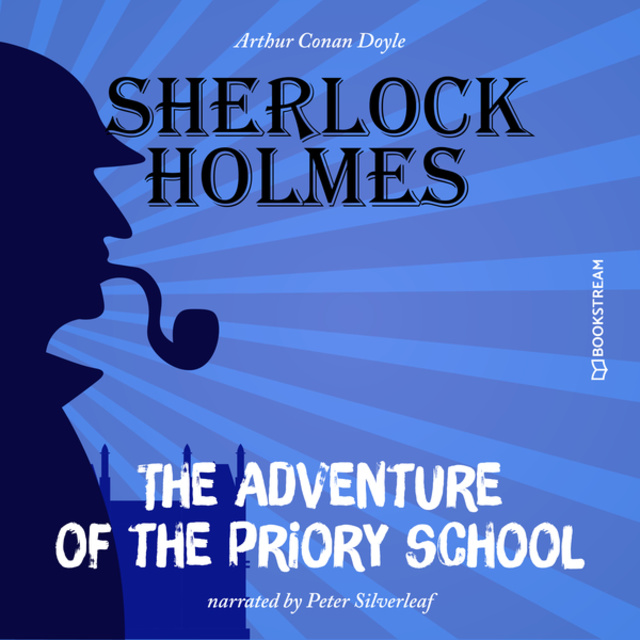 The Adventure of the Priory School