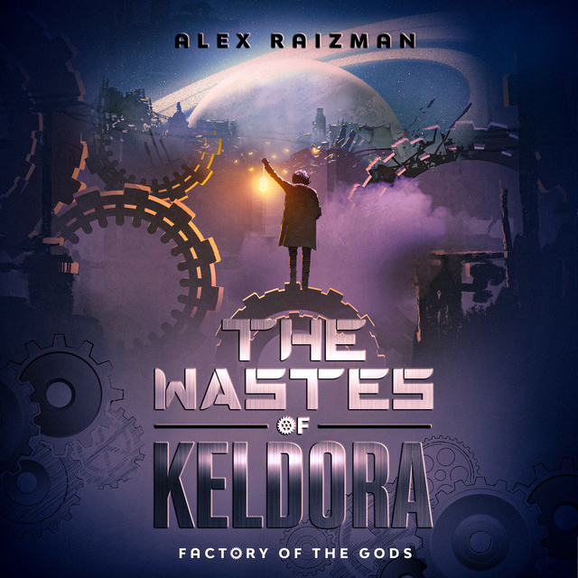 The Wastes of Keldora: An Automation Crafting LitRPG Adventure