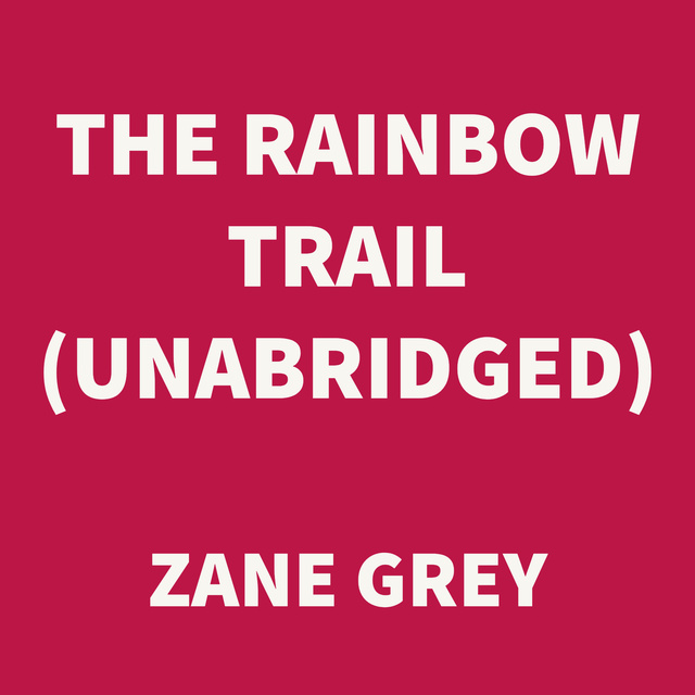 The Rainbow Trail