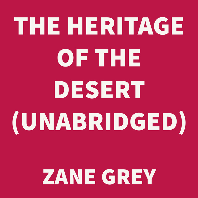 The Heritage Of The Desert