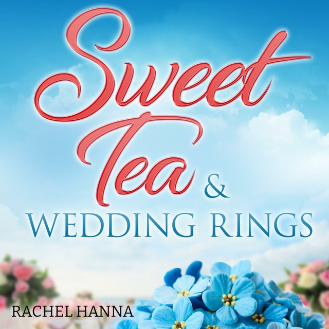Sweet Tea & Wedding Rings