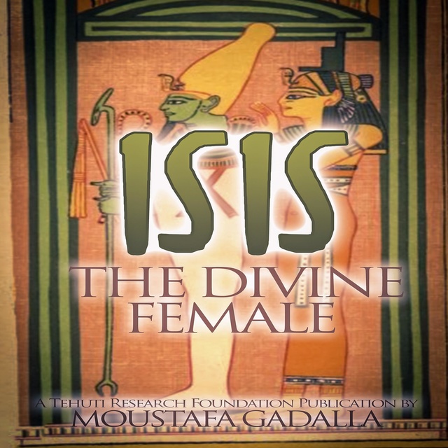 Isis: The Divine Female
