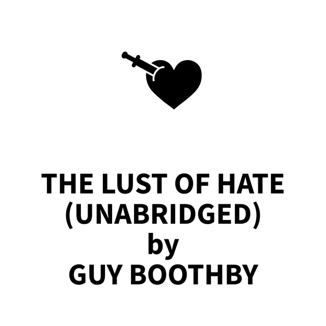 The Lust of Hate