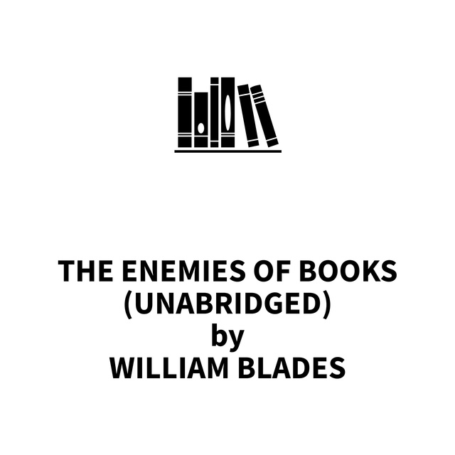 The Enemies of Books