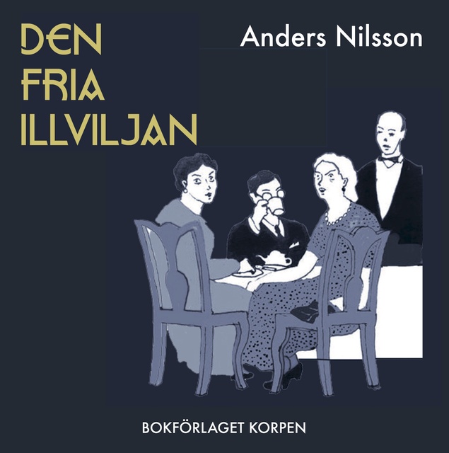 Den fria illviljan : Idé- och underhållningsroman