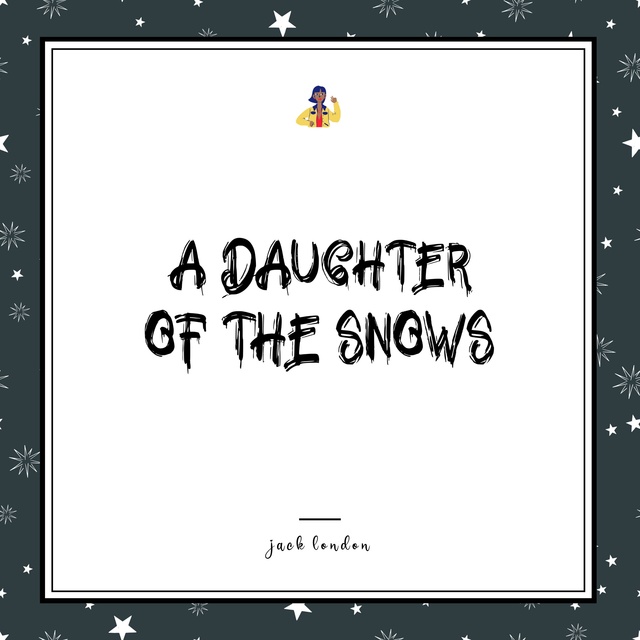 A Daughter of the Snows