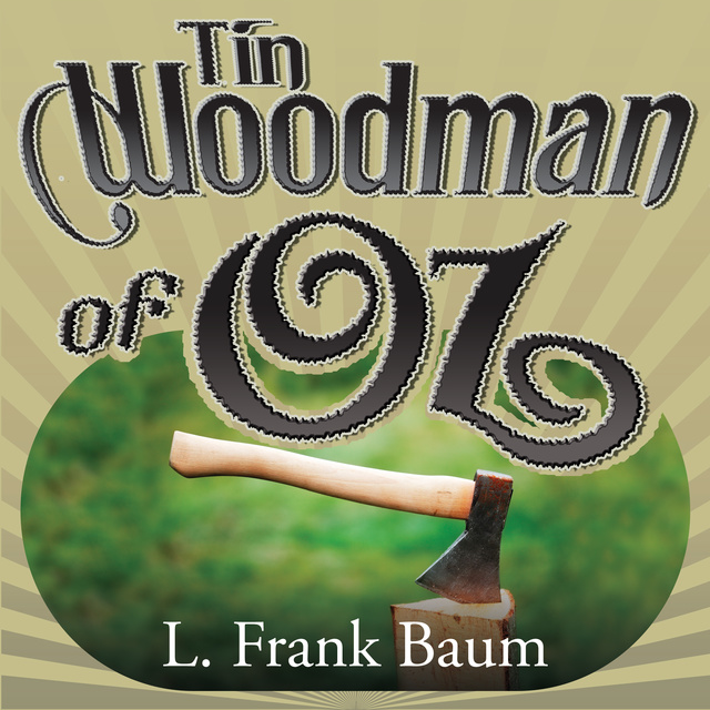 The Tin Woodman of Oz