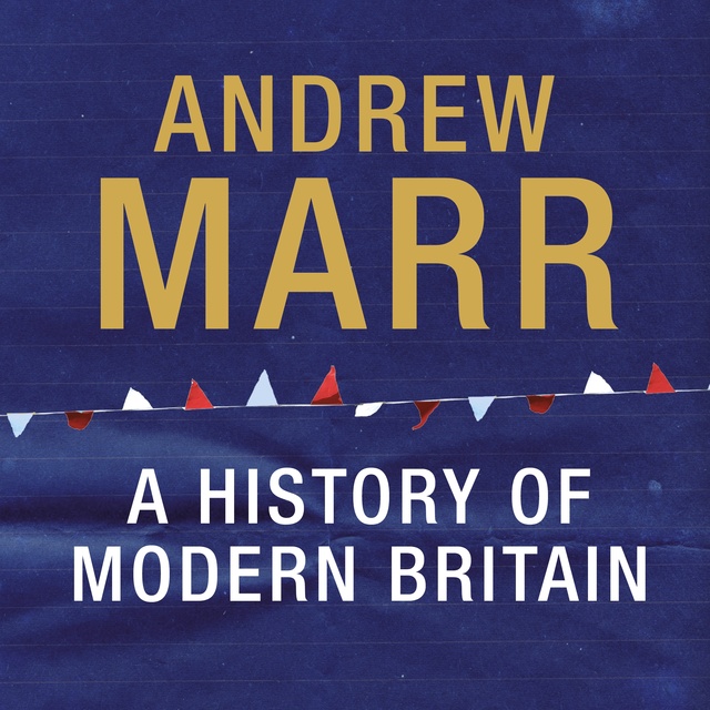 A History of Modern Britain