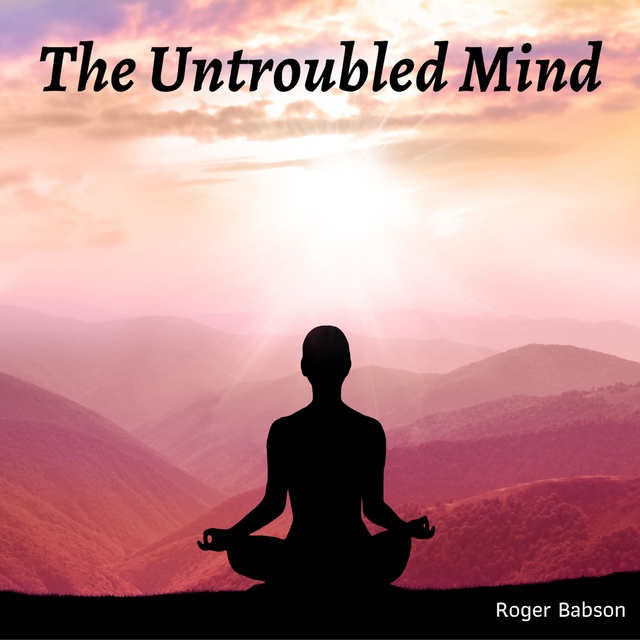 The Untroubled Mind