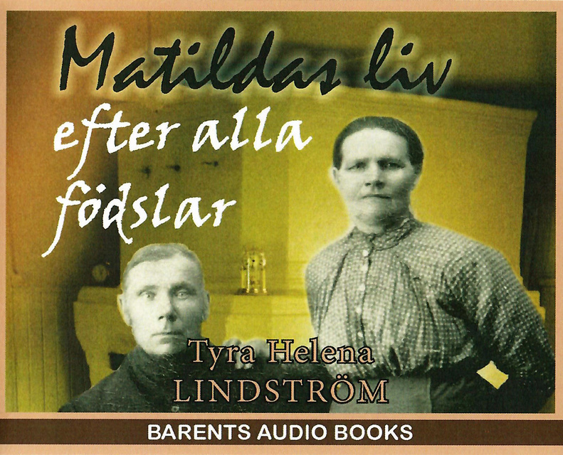 Matildas liv efter alla födslar