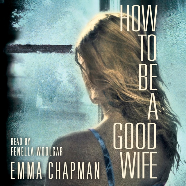 How to Be a Good Wife