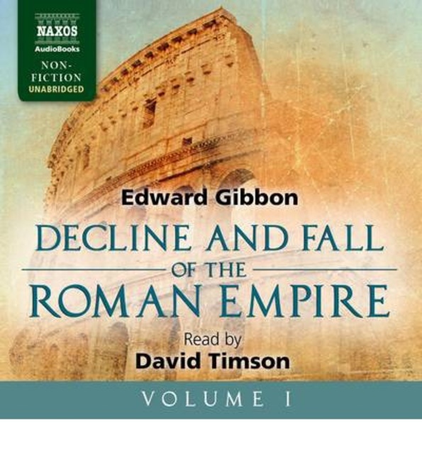 The Decline and Fall of the Roman Empire - Volume I