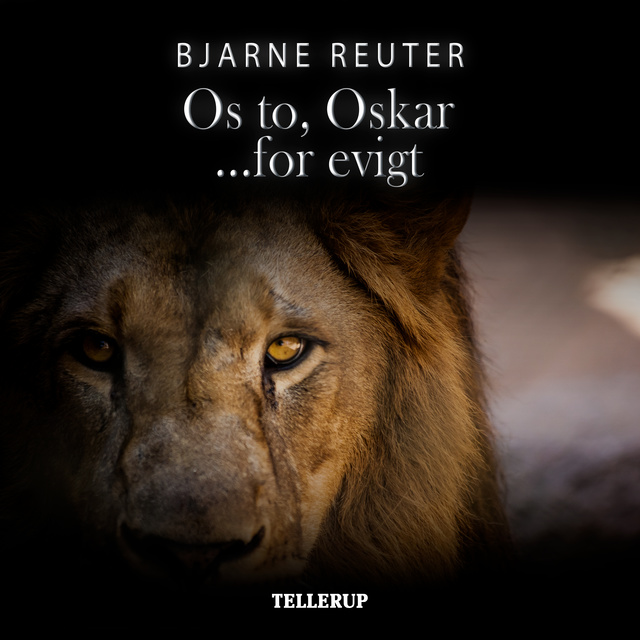 Os to, Oskar - for evigt