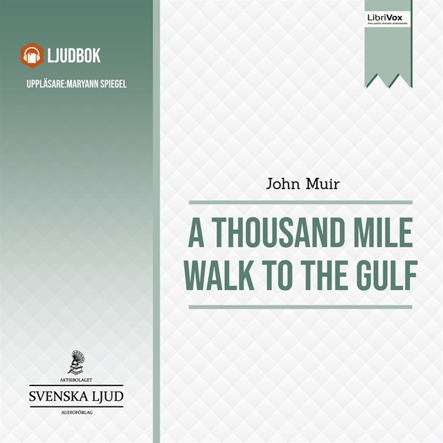 A Thousand Mile Walk to the Gulf