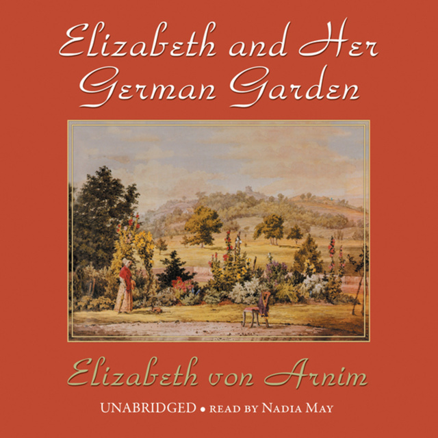 Elizabeth and Her German Garden