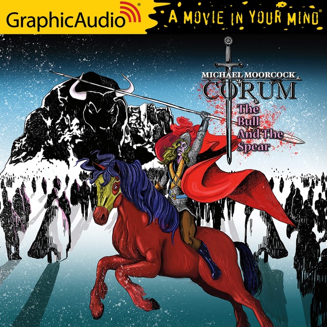 The Bull and the Spear [Dramatized Adaptation]