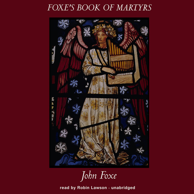 Foxe’s Book of Martyrs