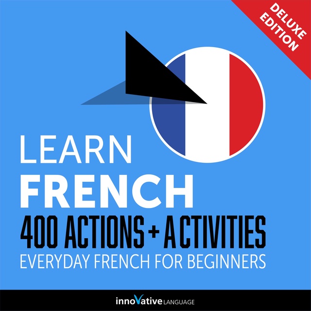Everyday French for Beginners: 400 Actions & Activities