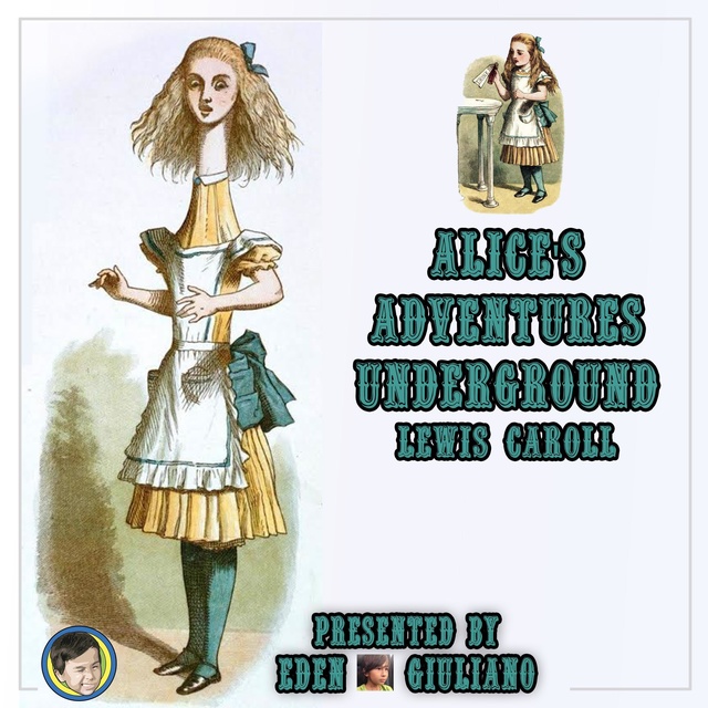 Alice's Adventures Underground