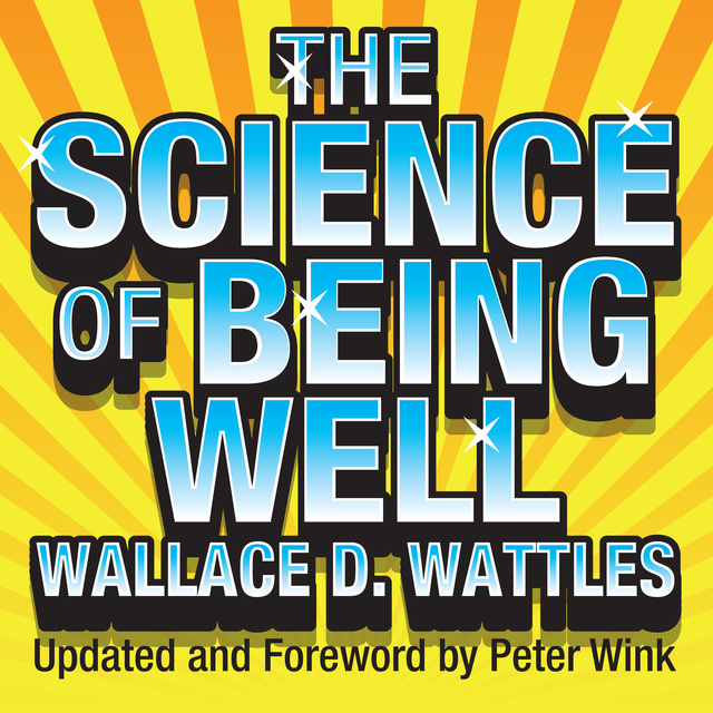 The Science of Being Well