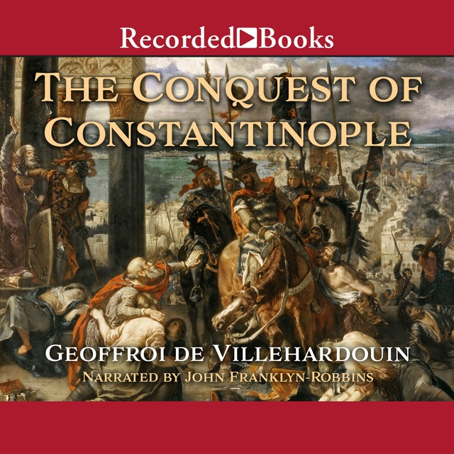 The Conquest of Constantinople