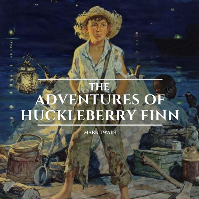 The Adventures of Huckleberry Finn