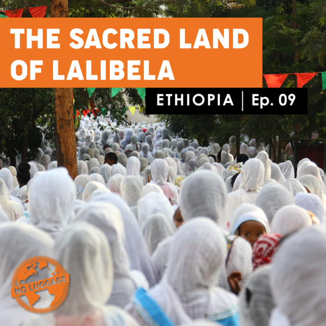 The Sacred Land of Lalibela