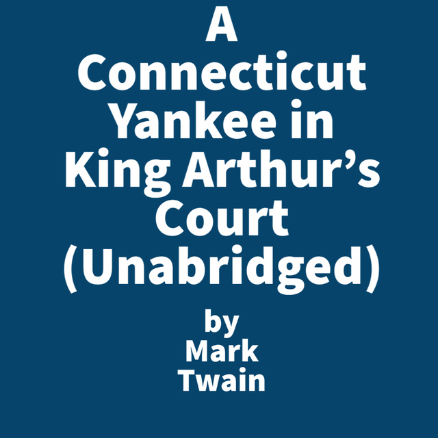 A Connecticut Yankee in King Arthur's Court