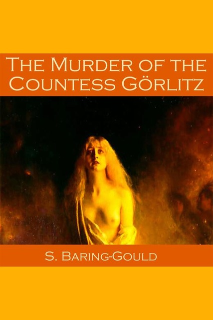 The Murder of the Countess Görlitz