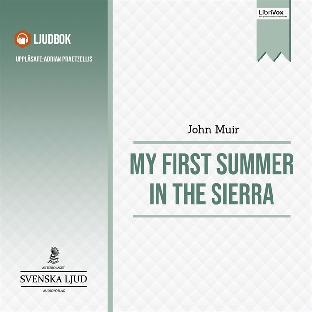 My First Summer in the Sierra