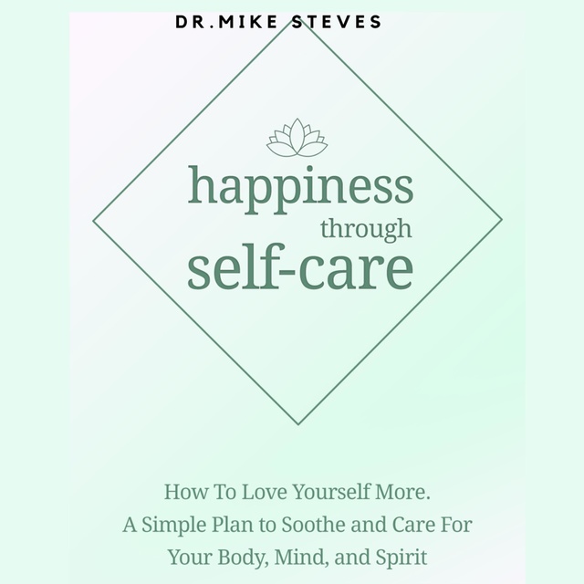 Happiness Through Self-care