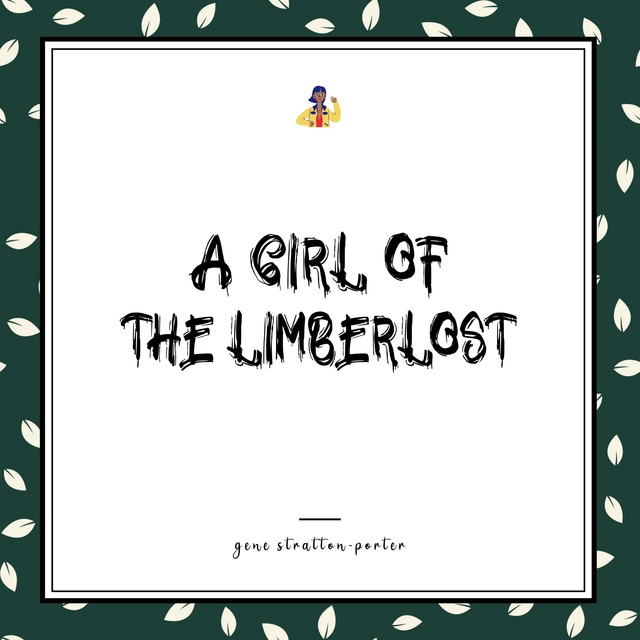 A Girl of the Limberlost