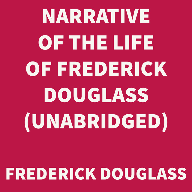 Narrative of the Life of Frederick Douglass
