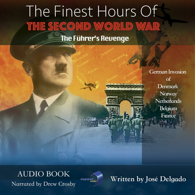 The Finest Hours of The Second World War, The: The Führer's Revenge