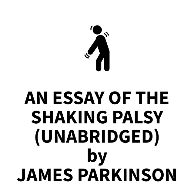 An Essay of the Shaking Palsy