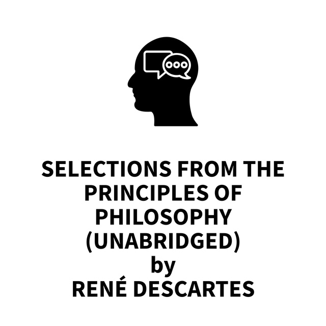 Selections from the Principles of Philosophy