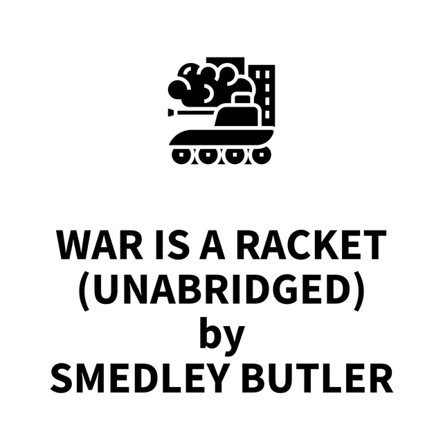 War Is a Racket