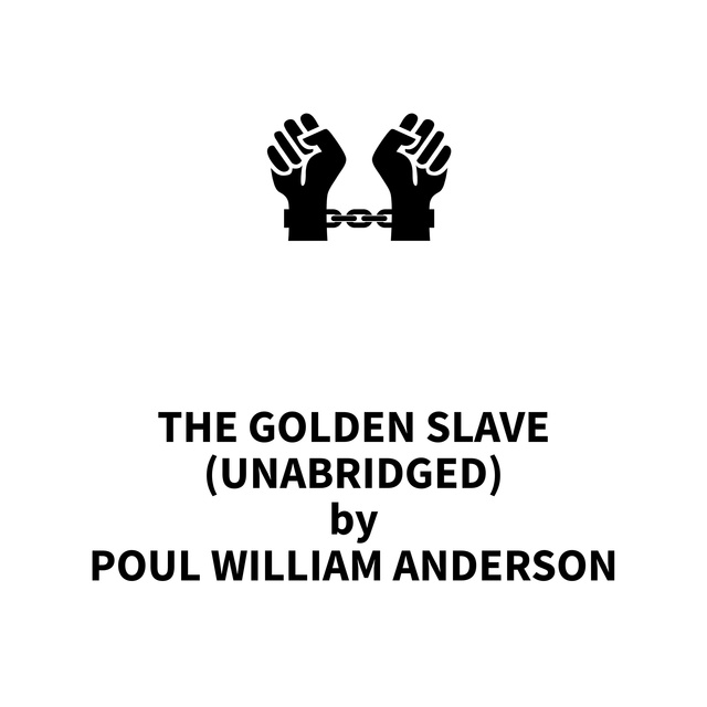 The Golden Slave