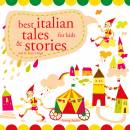 Best Italian Tales and Stories: Best of stories and tales for children