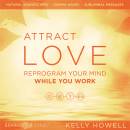 Attract Love While You Work